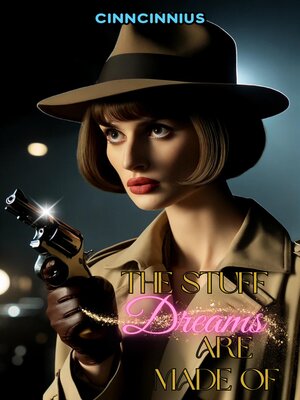 cover image of The Stuff Dreams Are Made Of